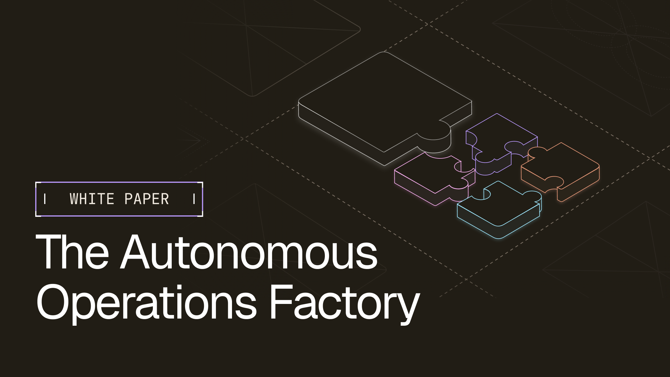 The Autonomous Operations Factory White Paper